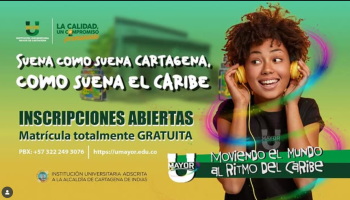 UMAYOR abre inscripciones con matrícula gratuita e invita a estudiar al ritmo y la cultura del Caribe