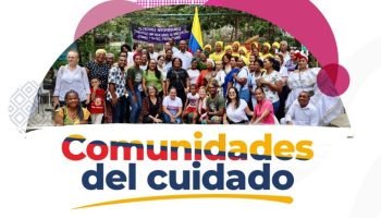 El Ministerio de Igualdad y Equidad y Fondo Mujer Libre yProductiva lanzan la estrategia “Comunidades del Cuidado” para fortalecer iniciativas comunitarias en todo el país