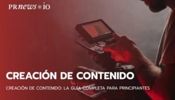 Creación de Contenido: La Guía Completa para Principiantes