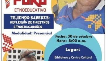 Tejiendo Saberes: foro educativo por la paz y la identidad cultural