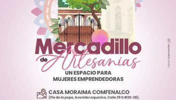 Comfenalco invita a todos los bolivarenses a su Mercadilo de Artesanías con mujeres emprendedoras 